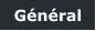 Général